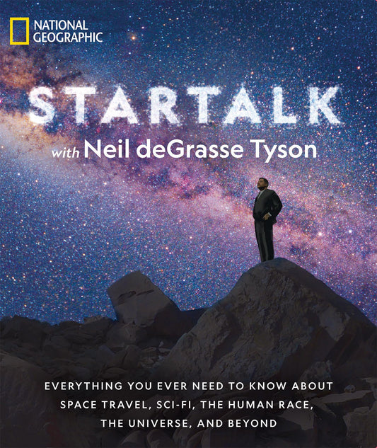 StarTalk: Everything You Ever Need to Know About Space Travel, Sci-Fi, the Human Race, theUniverse, and Beyond - 2247