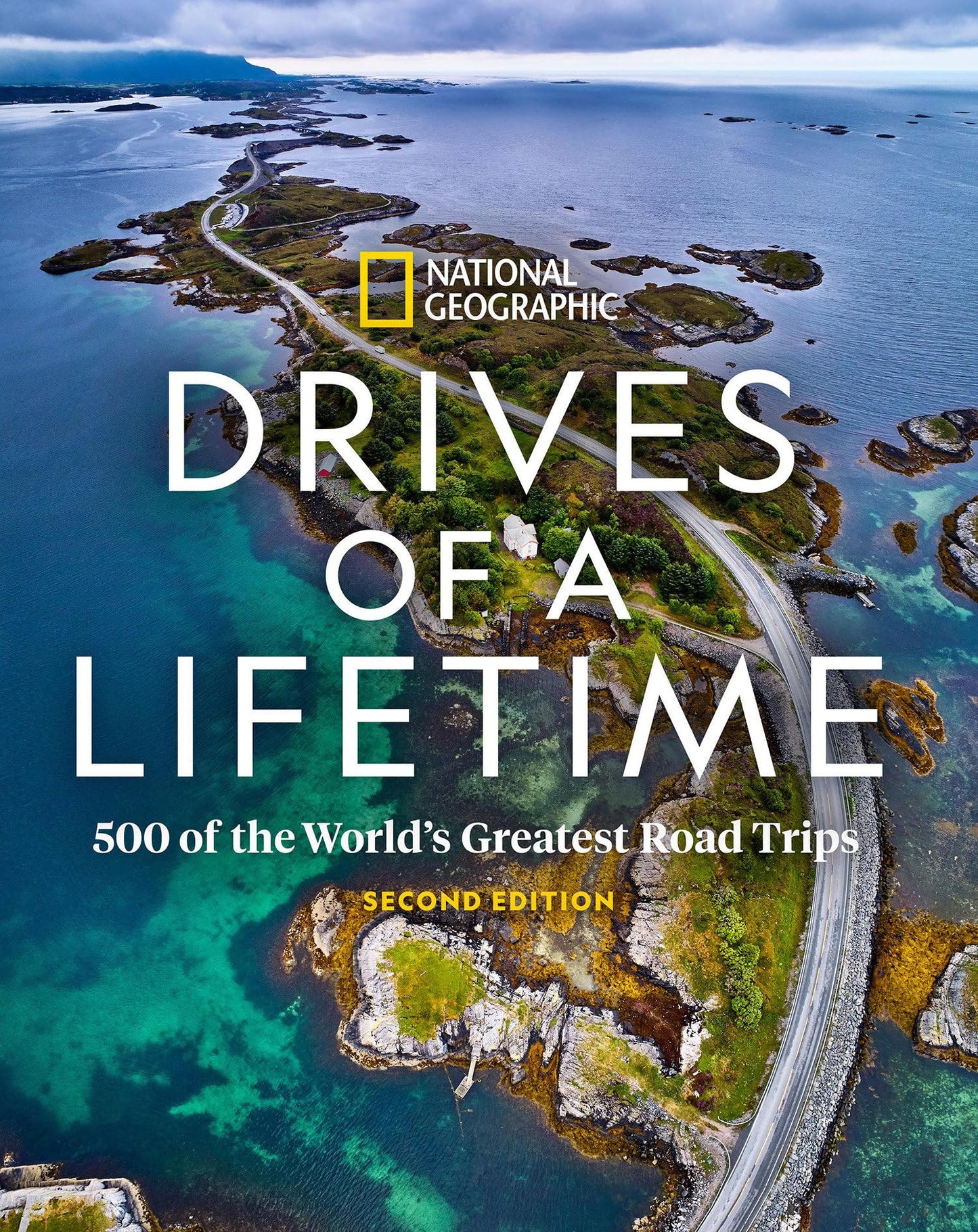 Drives of a Lifetime 2nd Edition: 500 of the World's Greatest Road Trips - 7440