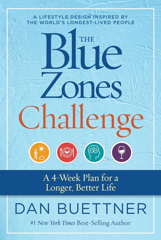 The Blue Zones Challenge: A 4-Week Plan for a Longer, Better Life - 62