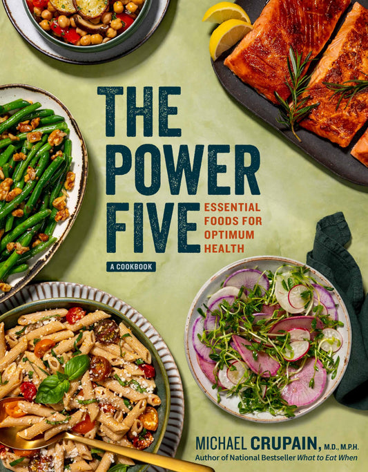 The Power Five: Essential Foods for Optimum Health - 2086
