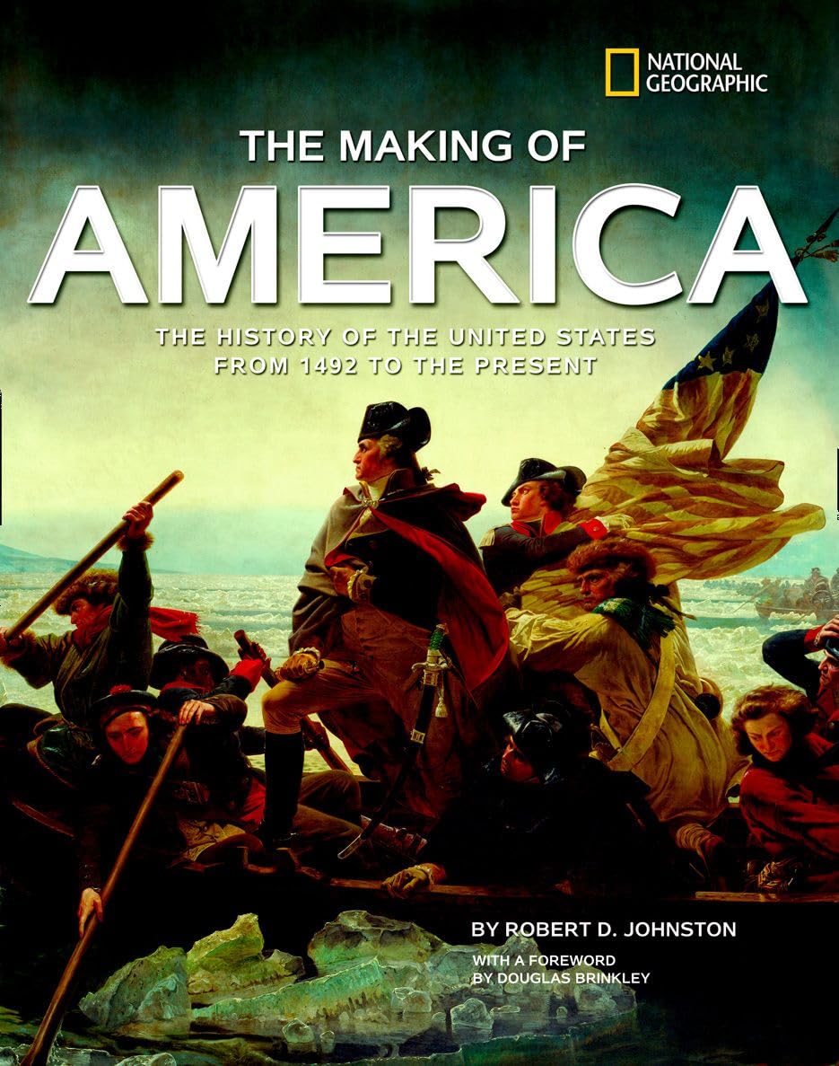 The Making of America: The History of the United States from 1492 to the Present