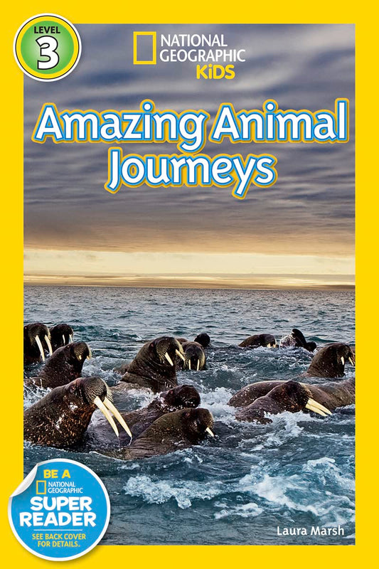 Great Migrations Amazing Animal Journeys (National Geographic Kids Readers, Level 3): As Seen on the National Geographic Channel - 7961