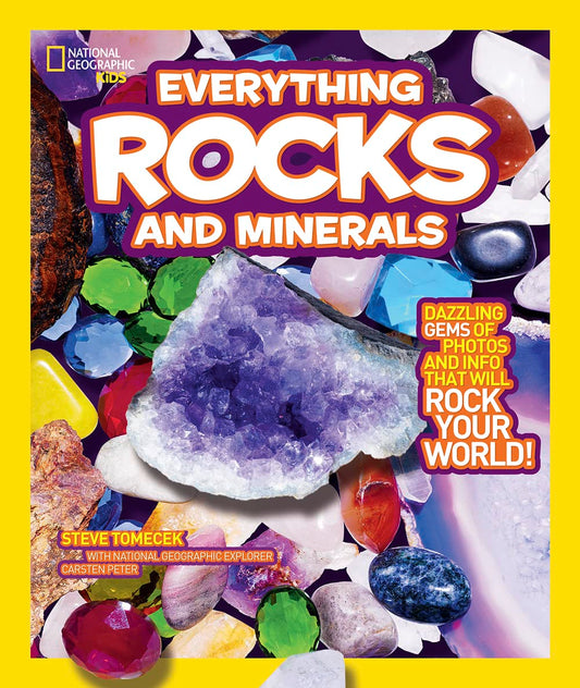 National Geographic Kids Everything Rocks and Minerals: Dazzling gems of photos and info that will rock your world - 5126