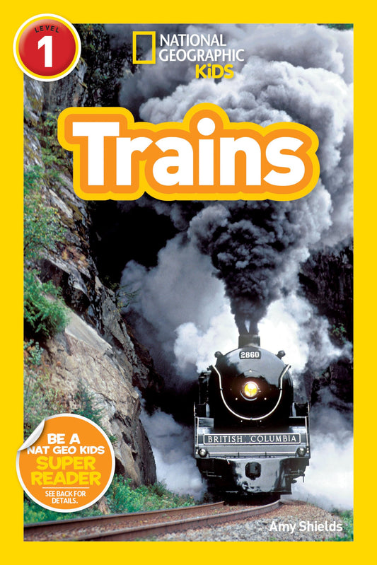 Trains (National Geographic Kids Readers, Level 1) - 6501
