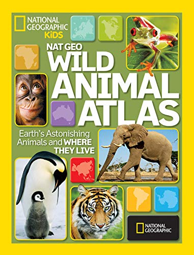 Nat Geo Wild Animal Atlas: Earth's Astonishing Animals and Where They Live - 8977