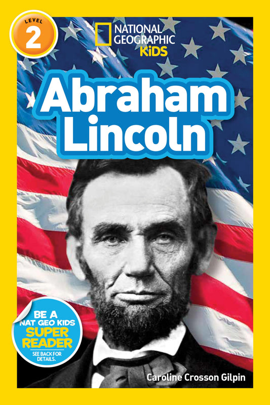 Abraham Lincoln (National Geographic Kids Readers, Level 2) - 4787