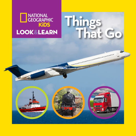 National Geographic Kids Look & Learn: Things That Go - 761