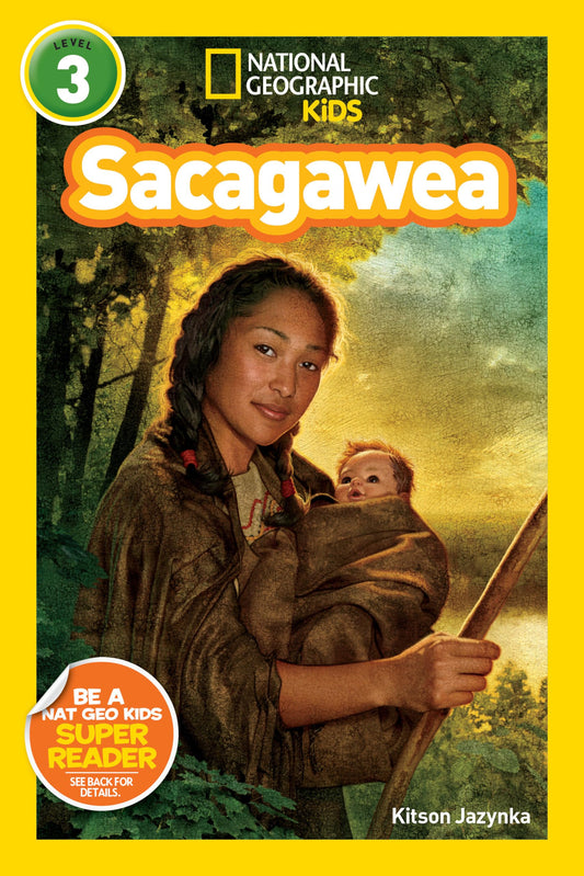 Sacagawea (National Geographic Kids Readers, Level 3) - 9949