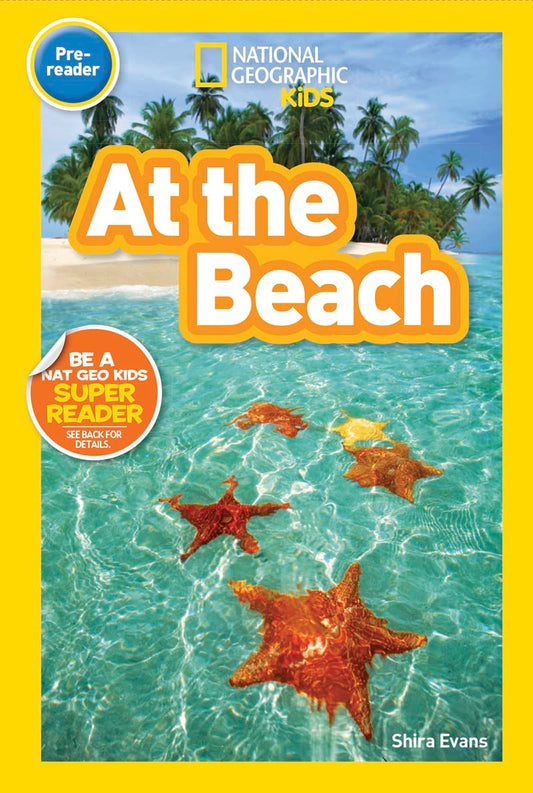 At the Beach (National Geographic Kids Readers, Pre-Reader) - 8051