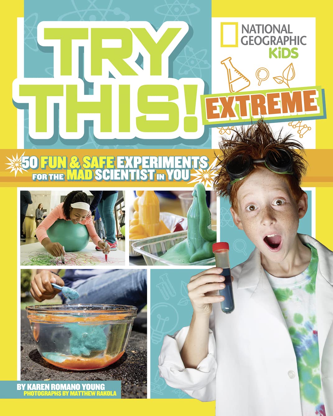 Try This! Extreme: 50 Fun & Safe Experiments for the Mad Scientist in You