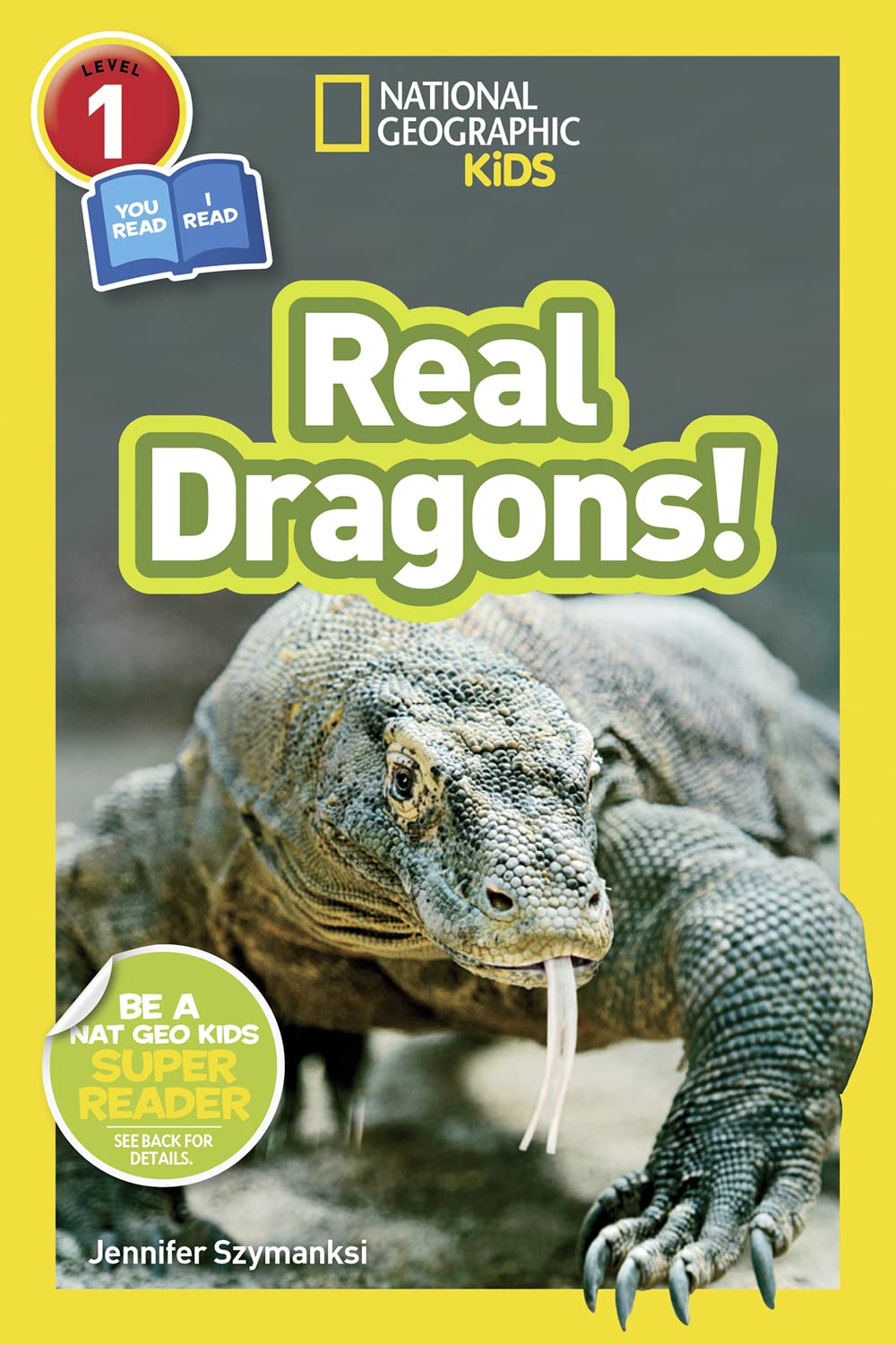 National Geographic Kids Readers: Real Dragons (L1/Coreader) - 1892