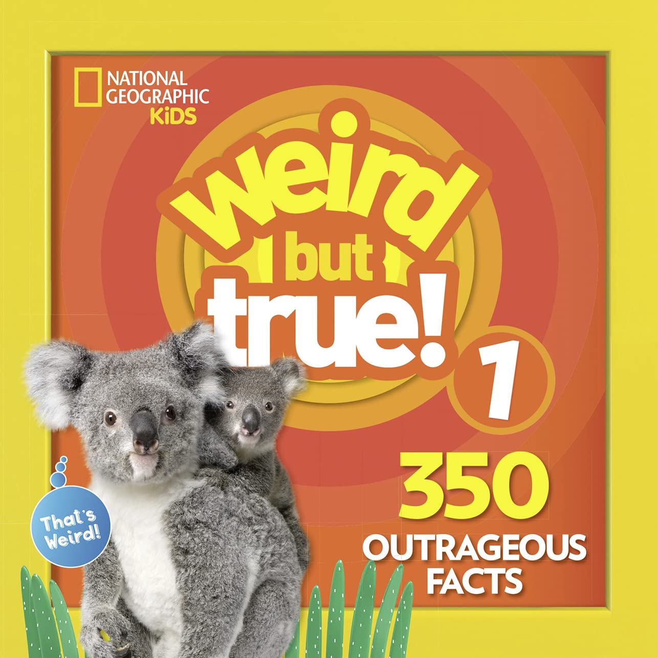 WEIRD BUT TRUE ! 1, 350 OUTRAGEO