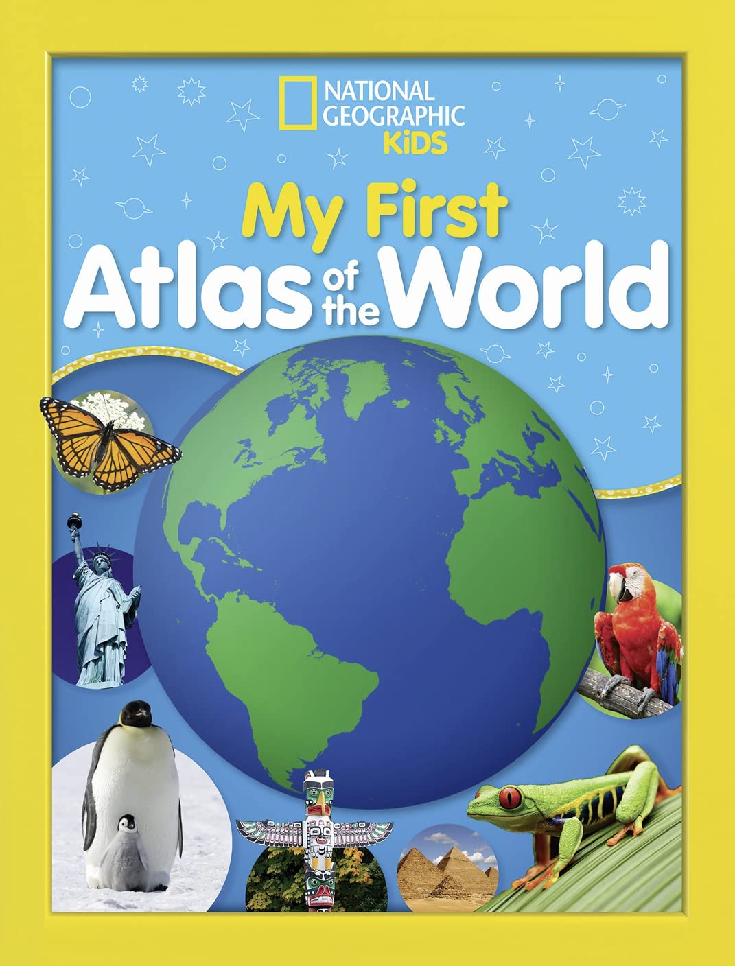 National Geographic Kids My First Atlas of the World: A Child's First Picture Atlas - 1450