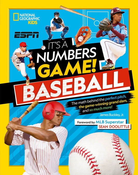 It's a Numbers Game! Baseball: The math behind the perfect pitch, the game-winning grand slam, and so much more! - 6221