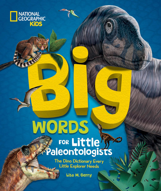 Big Words for Little Paleontologists: The Dino Dictionary Every Little Explorer Needs (Big Words for Little Explorers) - 3799
