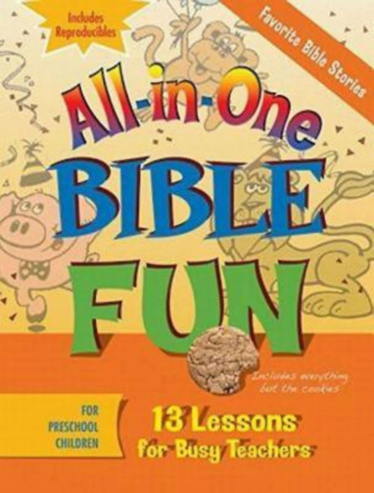 All-in-One Bible Fun for Preschool Children: Favorite Bible Stories: 13 Lessons for Busy Teachers - 499