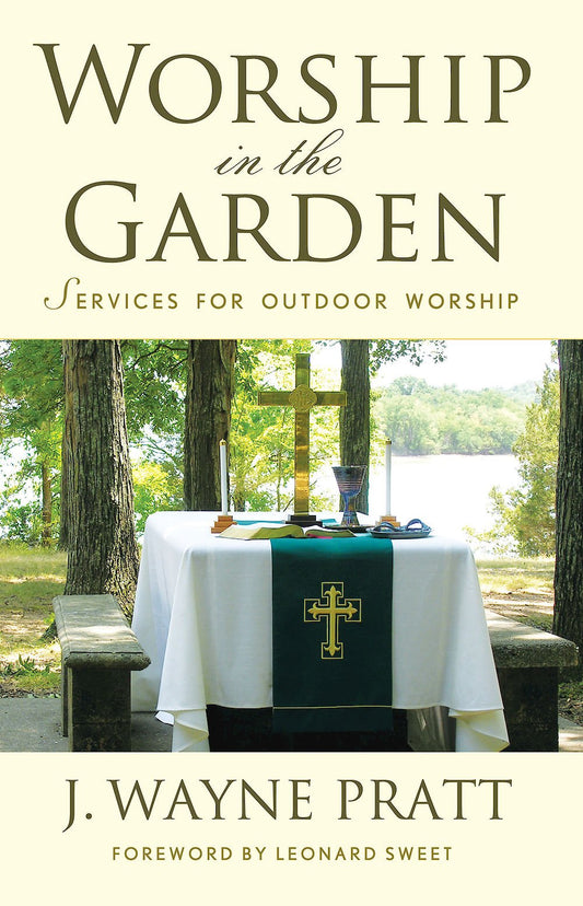Worship in the Garden: Services for Outdoor Worship