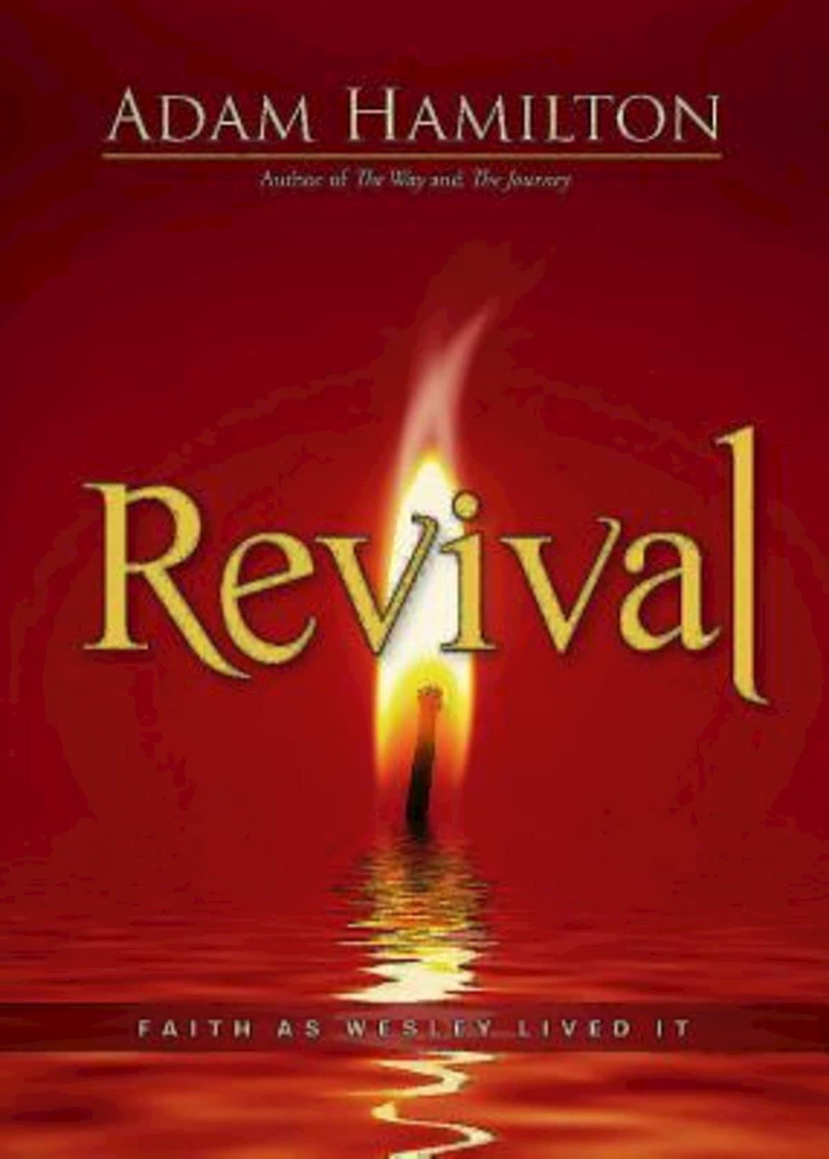 Revival: Faith as Wesley Lived It - 7350