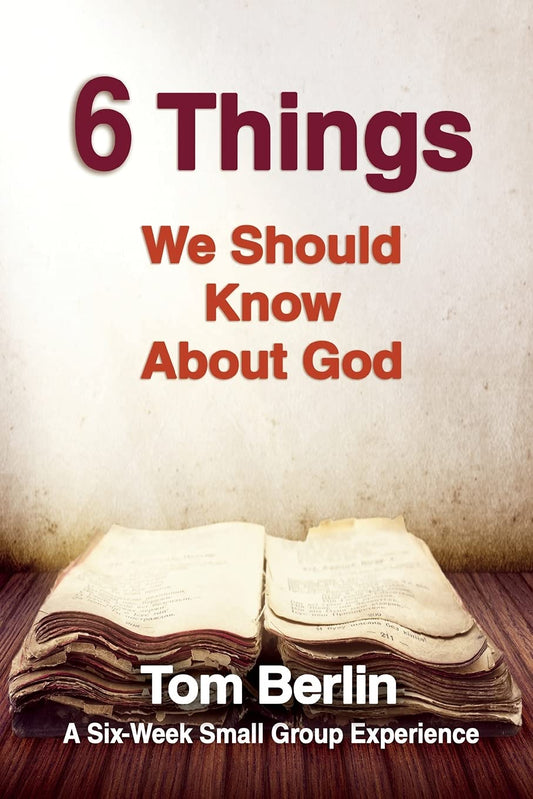 6 Things We Should Know About God Participant WorkBook: A Six-Week Small Group Experience - 4256