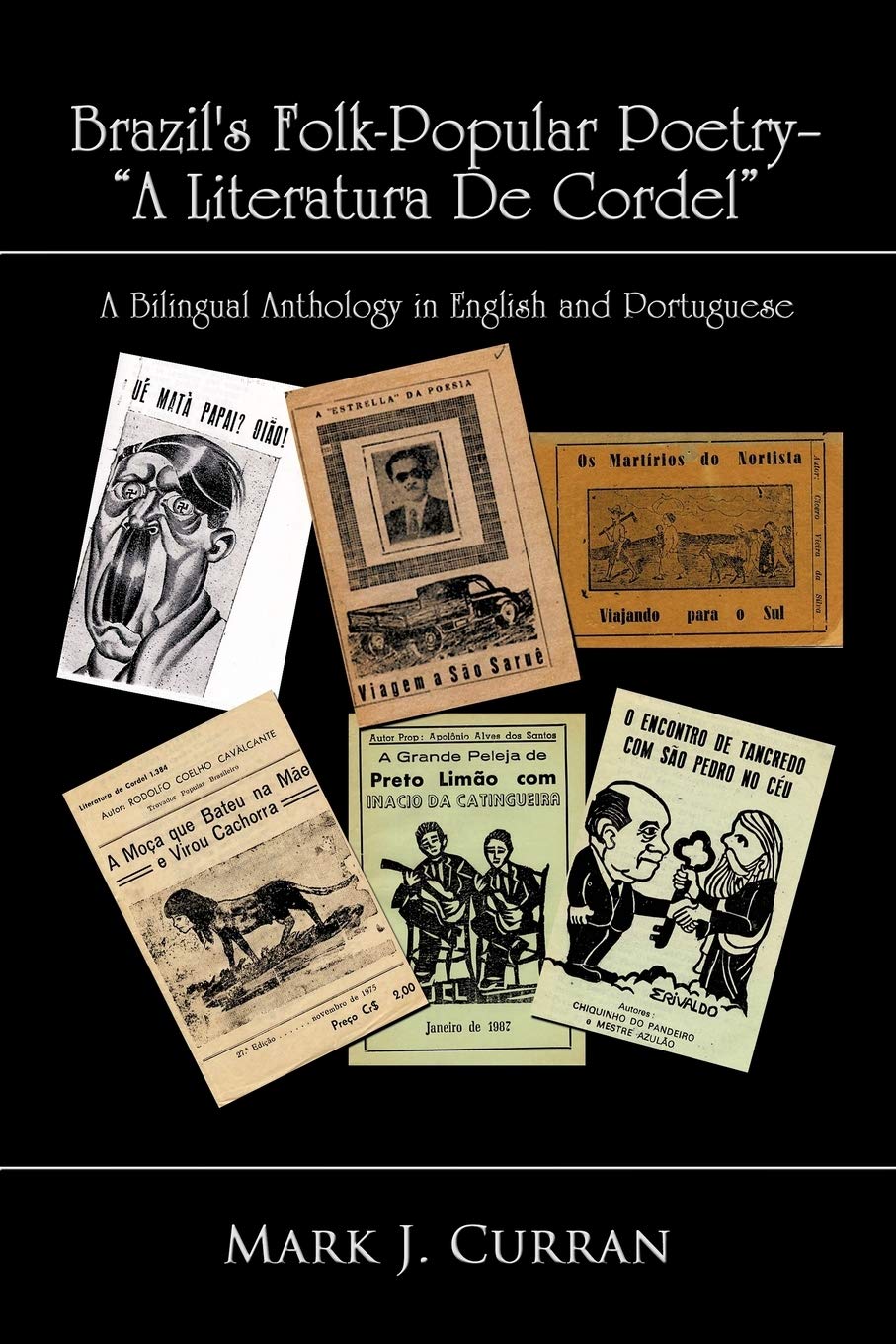 Brazil's Folk-popular Poetry: A Literatura De Cordel (English and Portuguese Edition)