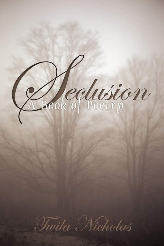 Seclusion: A Book of Poetry