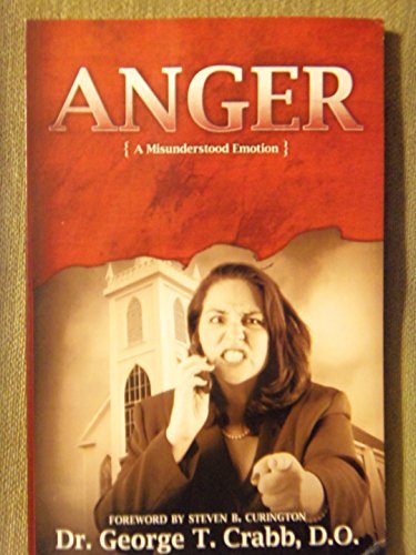 Anger (A Misunderstood Emotion)