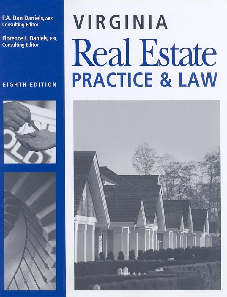 Virginia Real Estate Practice and Law, 8th Edition - 485
