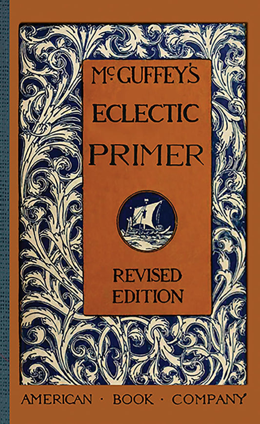 McGuffey's Eclectic Primer (McGuffey Readers)