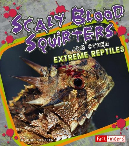 Scaly Blood Squirters (Fact Finders Extreme Life) - 7230