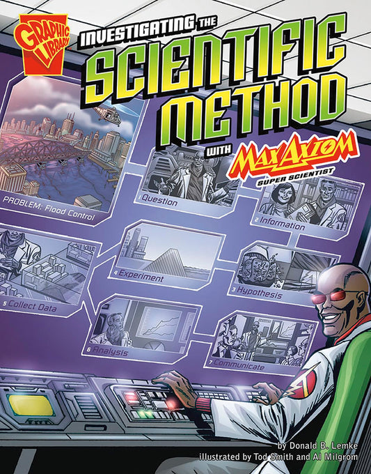 Investigating the Scientific Method with Max Axiom, Super Scientist (Graphic Science)