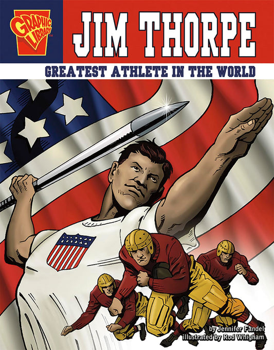 Jim Thorpe: Greatest Athlete in the World (Graphic Biographies series) - 1351