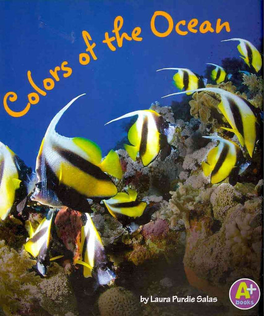 Colors of the Ocean (A+ Books: Colors All Around)