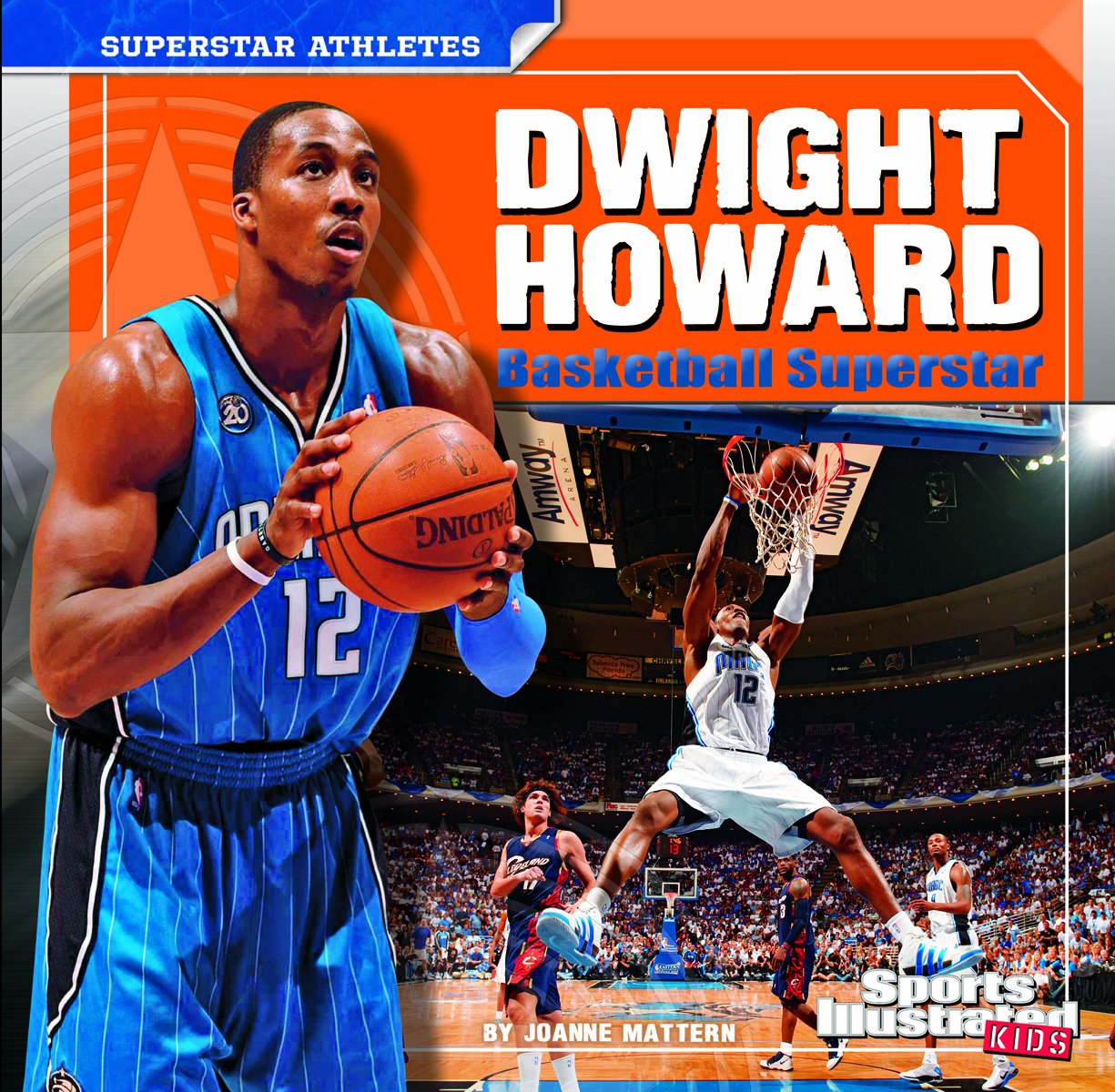 Dwight Howard (Sports Illustrated Kids: Superstar Athletes)