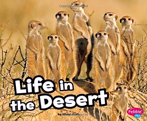 Life in the Desert (Habitats Around the World)