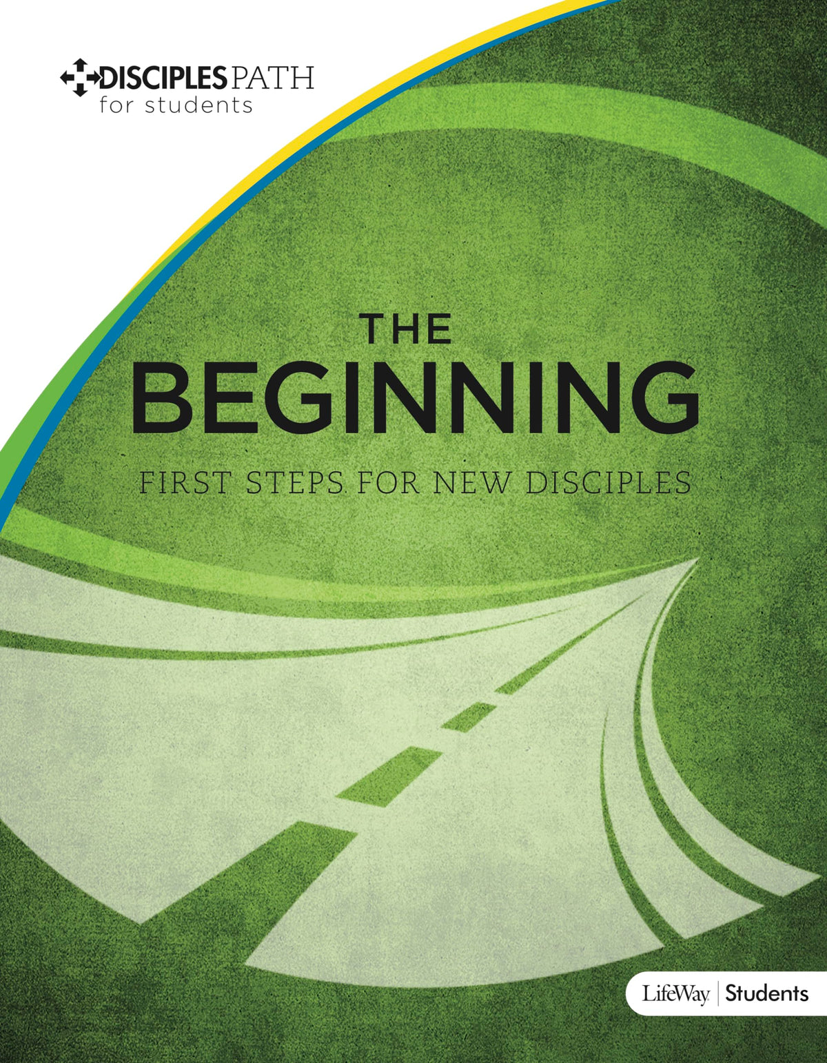 The Disciples Path: The Beginning Student Book (Disciples Path for Students)