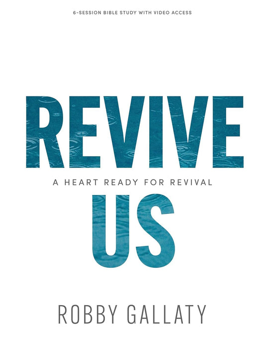 Revive Us - Bible Study Book with Video Access: A Heart Ready for Revival - 6036
