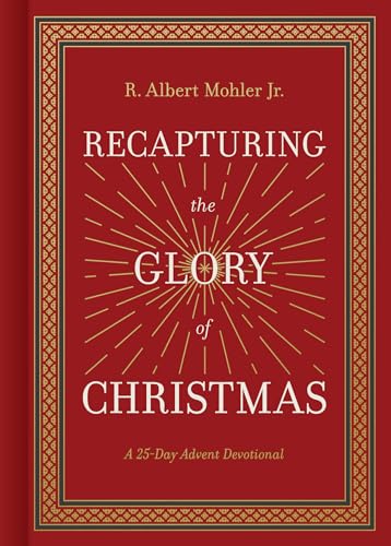 Recapturing the Glory of Christmas: A 25-Day Advent Devotional - 605