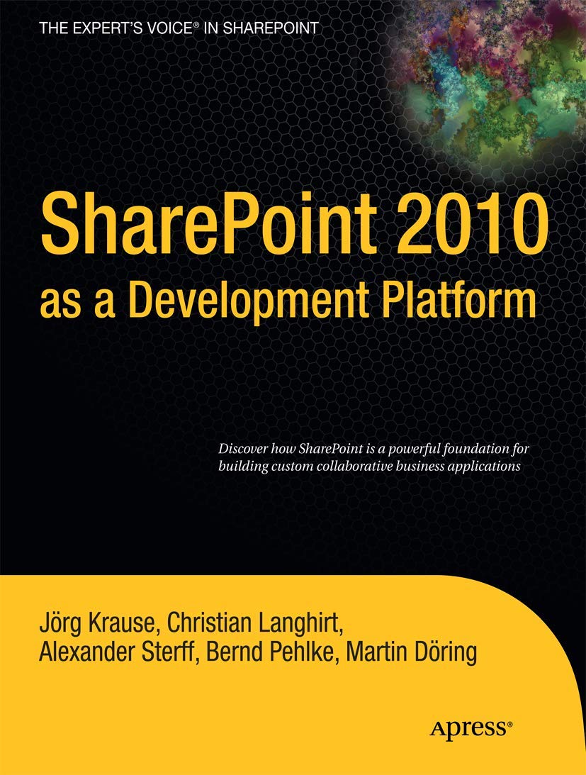 SharePoint 2010 as a Development Platform (Expert's Voice in Sharepoint) - 8705