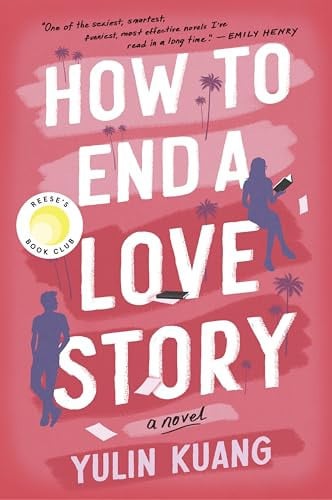 How to end a love story: a novel