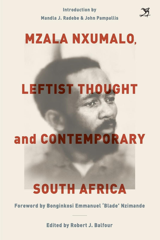 Mzala Nxumalo: Leftist Thought and Contemporary South Africa - 6173