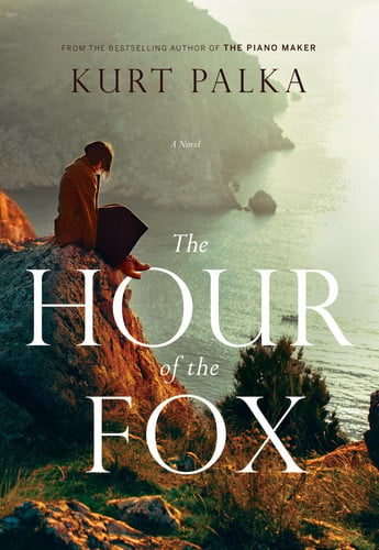 The hour of the fox: a novel