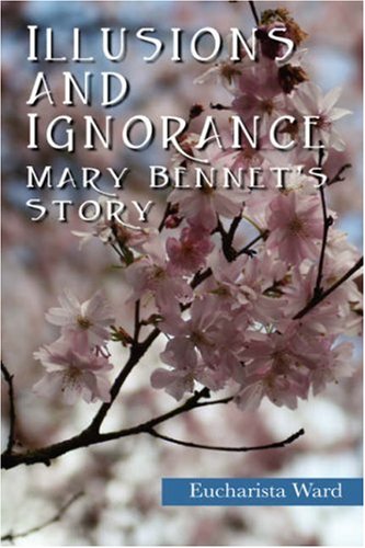 Illusions and Ignorance: Mary Bennet's Story - 8494