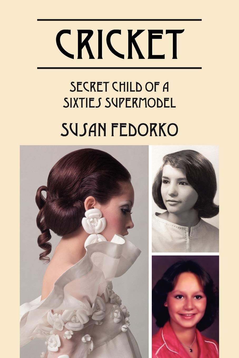 Cricket: Secret Child of a Sixties Supermodel - 4295
