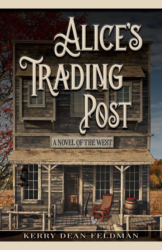 Alice's Trading Post: A Novel of the West - 2414