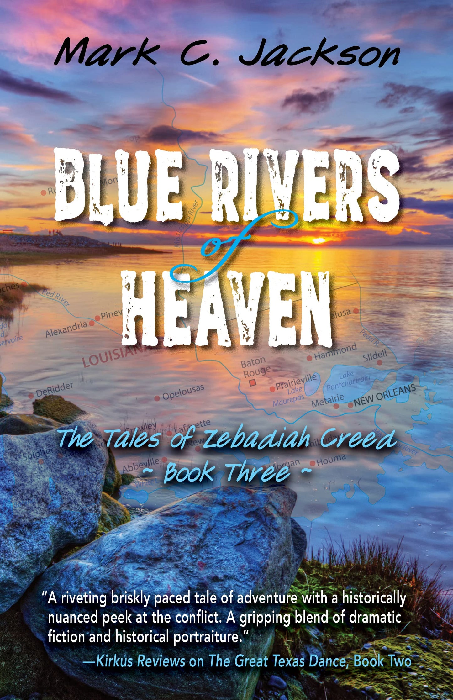 Blue Rivers of Heaven (The Tales of Zebadiah Creed, 3) - 7005