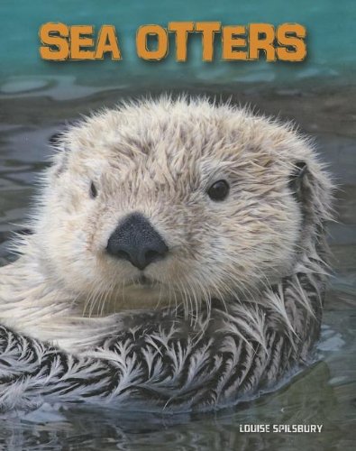 Sea Otters (Living in the Wild: Sea Animals)