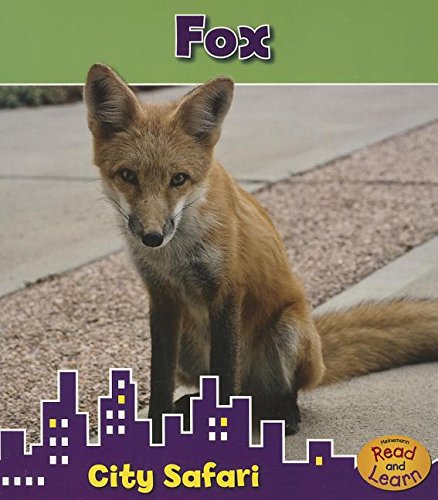 Fox: City Safari (Heinemann Read and Learn: City Safari)