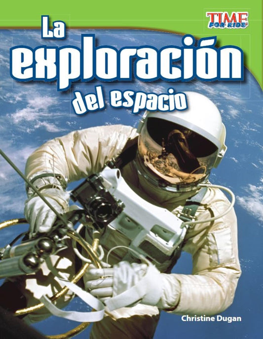 La exploración del espacio (Space Exploration) (Spanish Version)