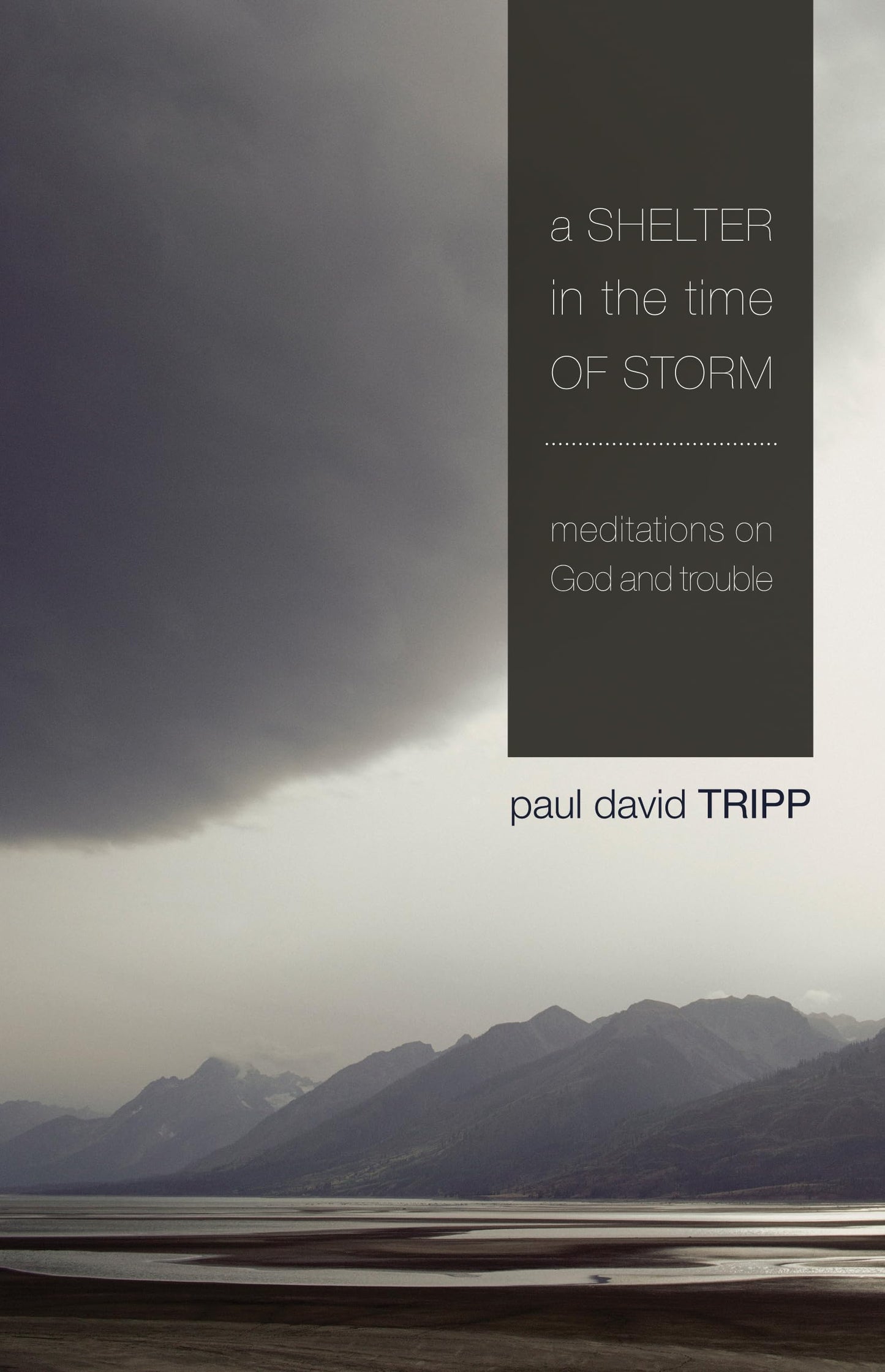 A Shelter in the Time of Storm: Meditations on God and Trouble - 8552