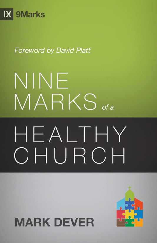 Nine Marks of a Healthy Church (3rd Edition) (9Marks) - 6689